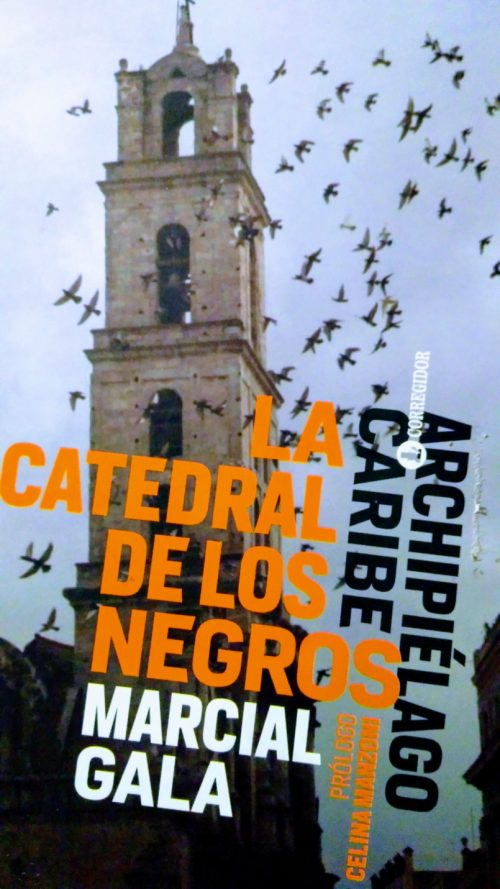 Marcial Gala La Catedral de los Negros